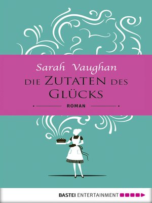 cover image of Die Zutaten des Glücks